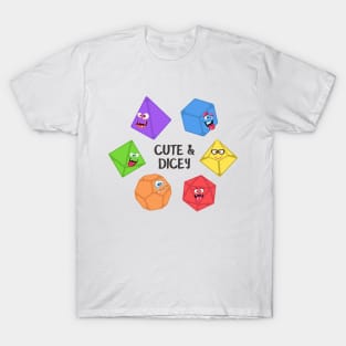 Cute and Dicey Funny and Cute Polyhedral Dice Set Tabletop RPG T-Shirt